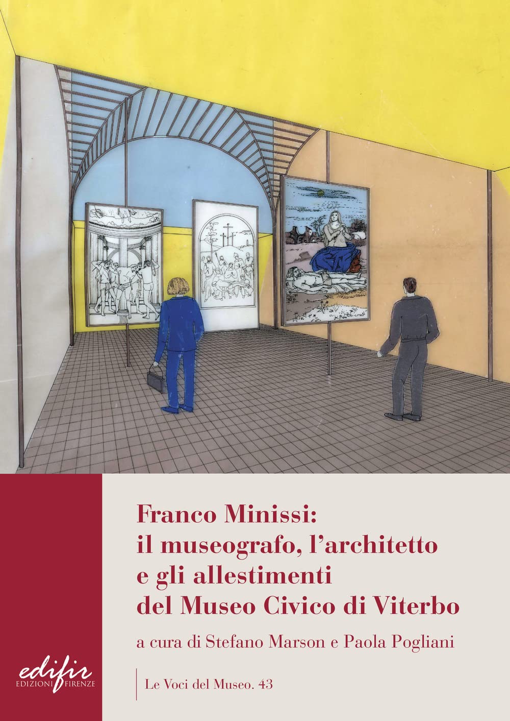 Franco Minissi: Il Museografo, L’Architetto E Gli Allestimenti Del Museo Civico Di Viterbo. Ediz. A Colori - 4