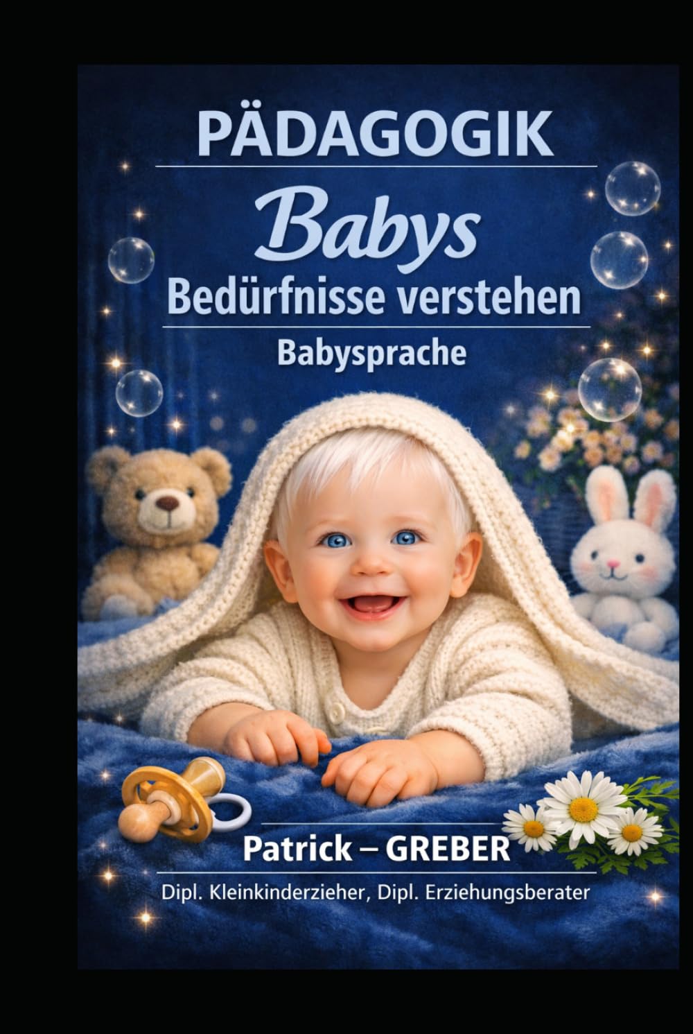 Pädagogik Babys – Bedürfnisse verstehen Babysprache: Babysprache