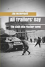 All Traitors' Day: The sixth Otto Fischer novel