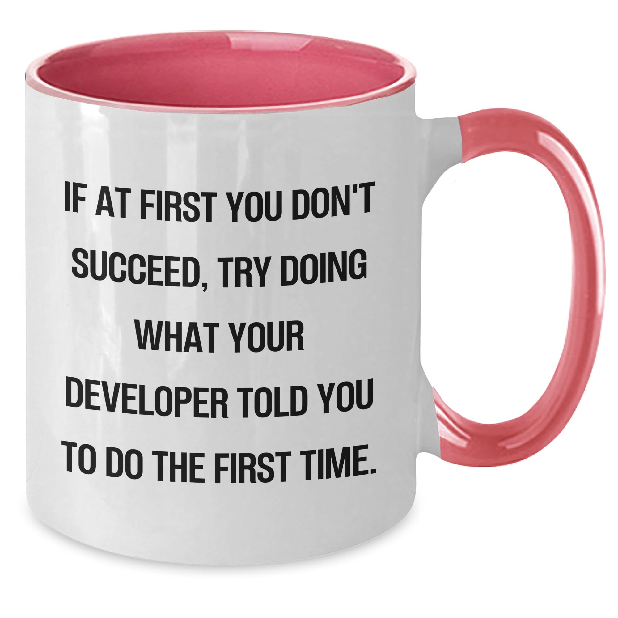 Funny Developer Quotes Two Tone Coffee Mug, Gifts from Friends, Gifts for Developer, Birthday Unique Gifts