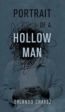Portrait of a Hollow Man
