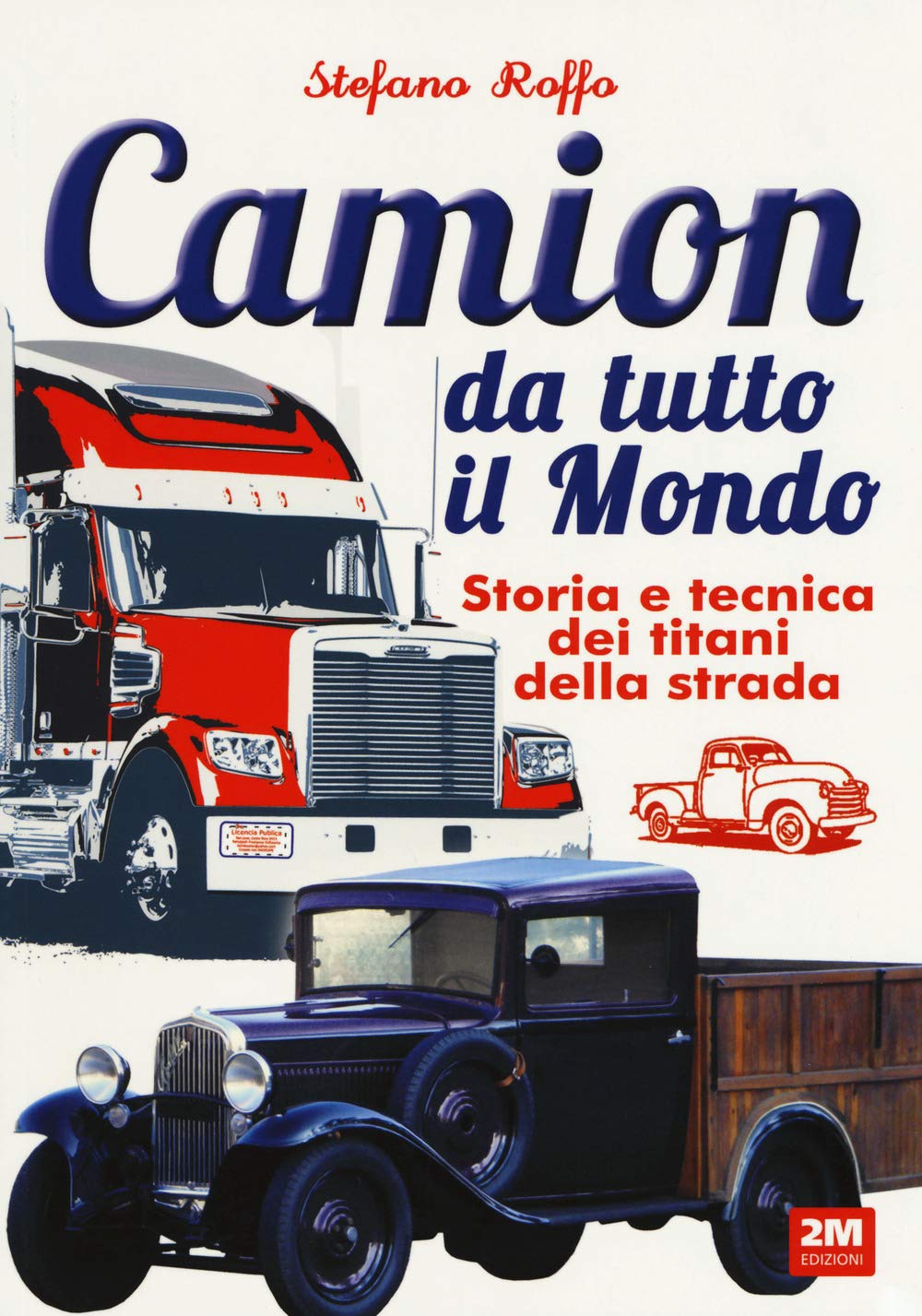 Amazon.it: Camion da tutto il mondo. Storia e tecnica dei