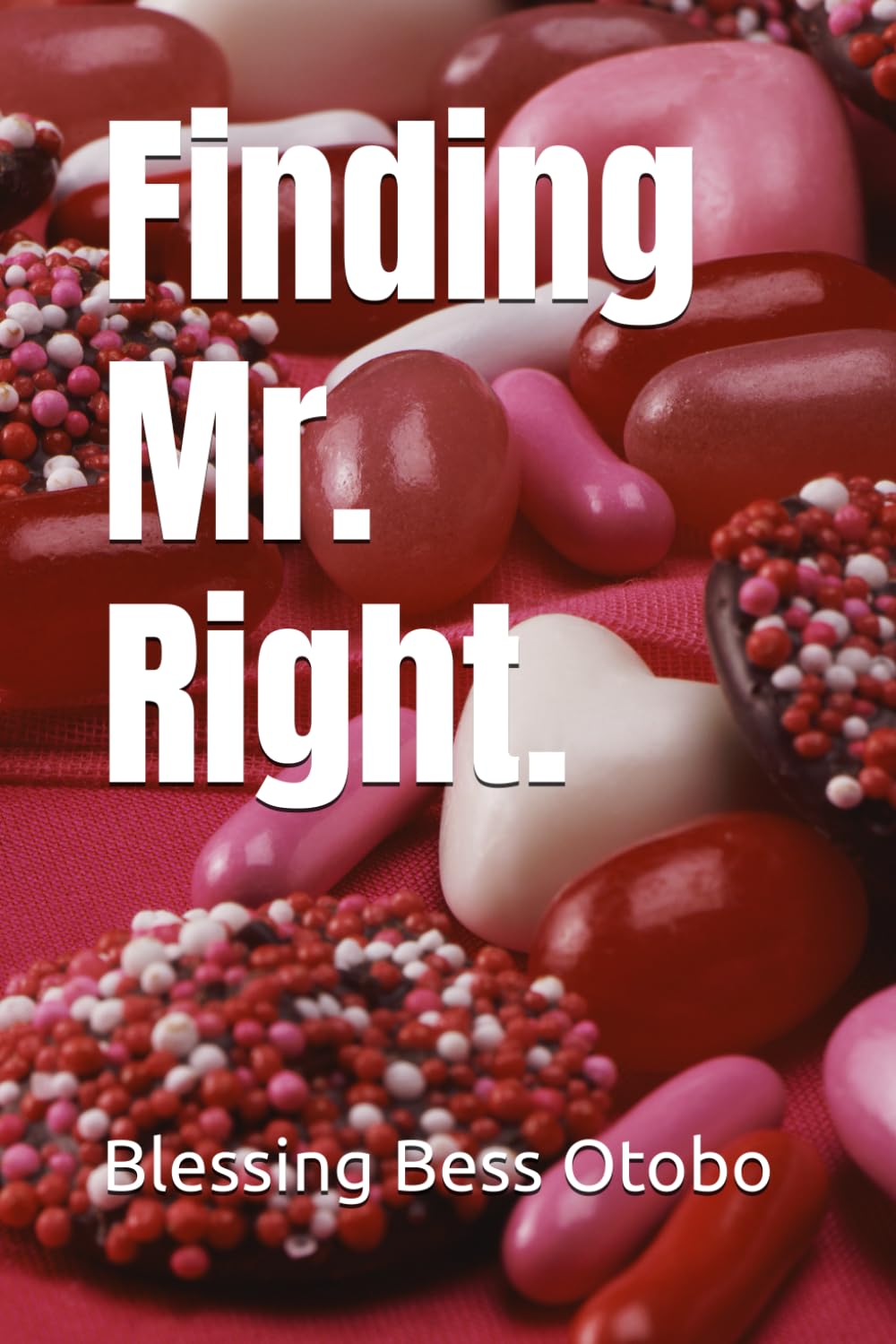 Finding Mr. Right