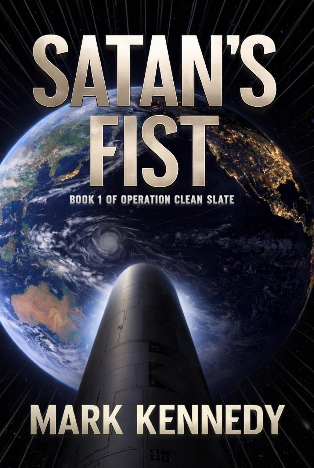 Satan's Fist: Book 1 of Operation Clean Slate