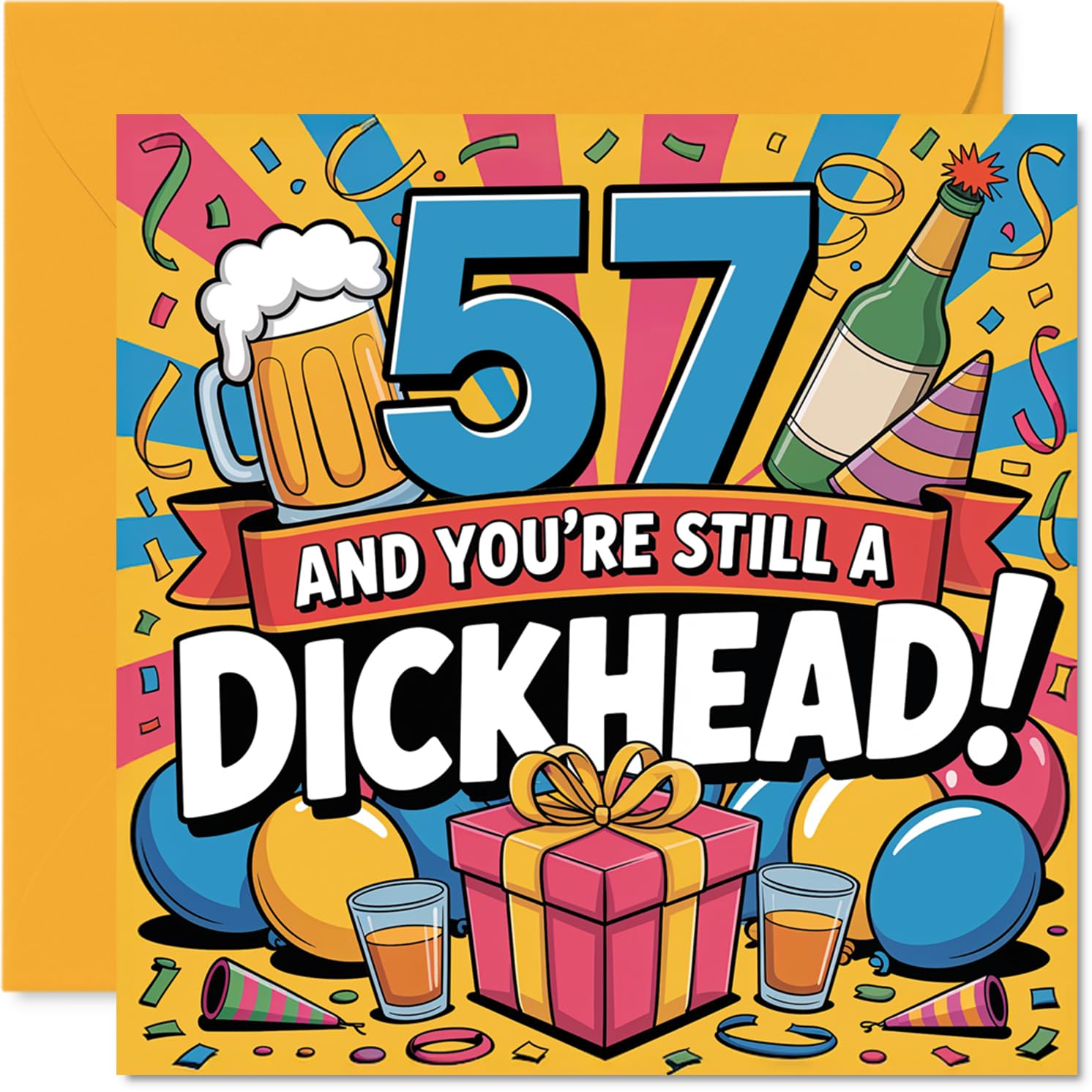 Cheeky 57th Birthday Card - Outrageously Funny at 57 - Bold Multicolour Design with Playful Insult - Perfect for the Big Kid in Your Life - 145mm Square, Envelope Included
