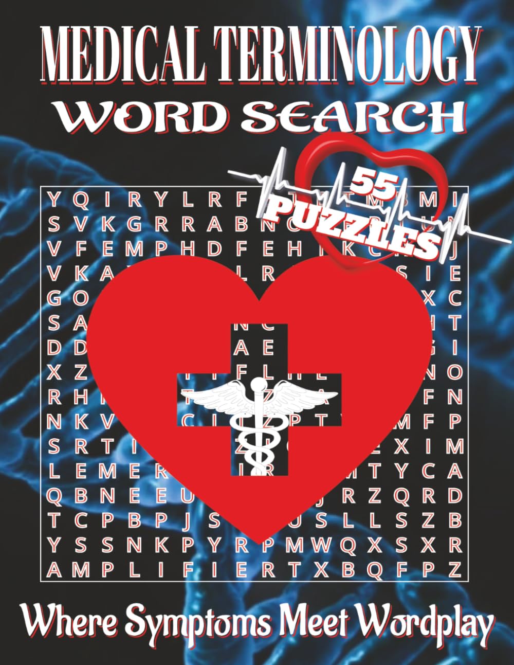 Medical Terminology Word Search Puzzle Book – Large Print: Word Searches with Easy-to-Read Medical Terms about Anatomy, Diseases, Treatments and More ... | 825 Words. A perfect gift for study breaks.