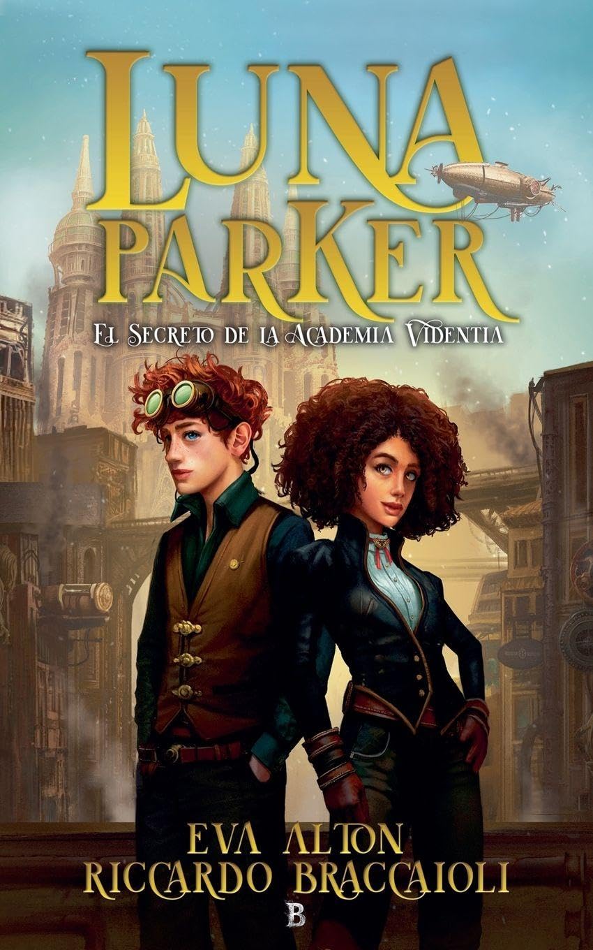 Luna Parker: El Secreto de la Academia Videntia: 1 (Serie Academia Videntia, Misterio, Aventuras Y Humor)