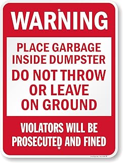 SmartSign 24 x 18 inch “Warning - Place Garbage Inside Dumpster, Do Not Throw Or Leave On Ground†Metal Sign, 80 mil Laminated Rustproof Aluminum, Red and White