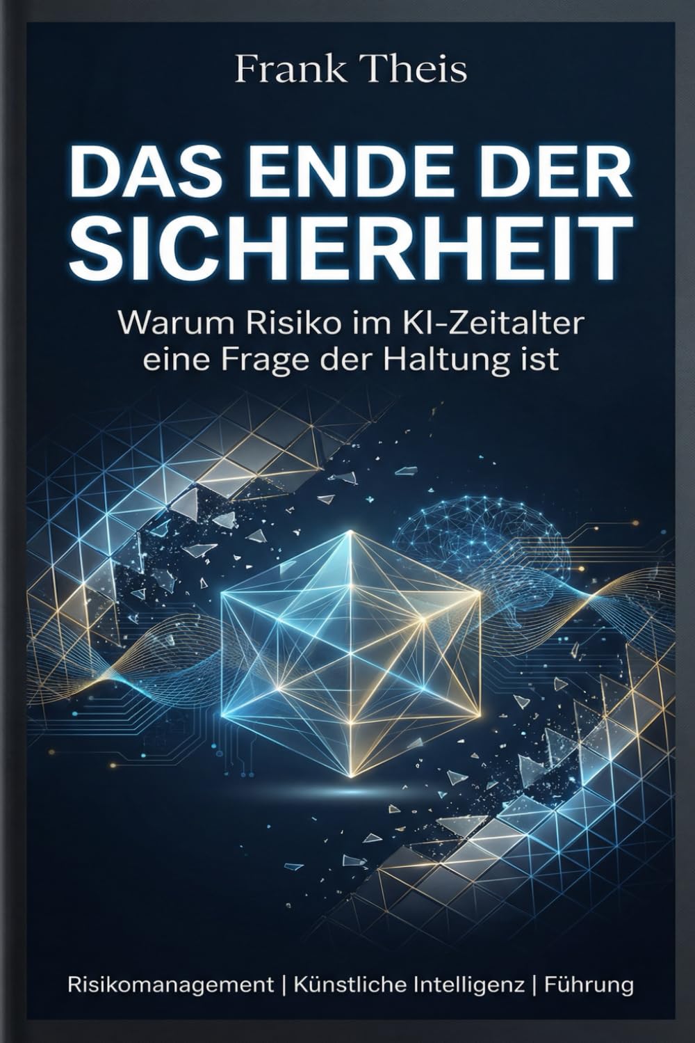 Das Ende der SIcherheit: Warum Risiko im KI-Zeitalter eine Frage der Haltung ist