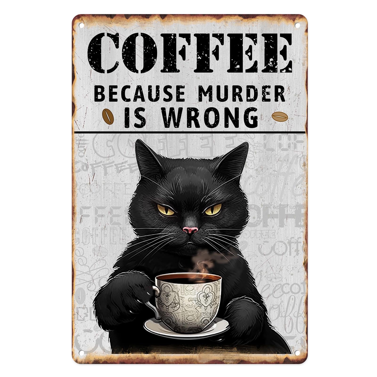 Sanwarm Metal Sign Black Cat Your Coffee Vintage Tin Sign For Living Room Cafe Bar Club Office Home Wall Decor Accessories 12 X 8 Inch