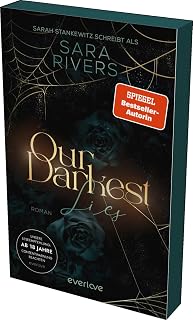 Our darkest Lies (Bruderschaft der Styx 1): Roman | Mit limitiertem Farbschnitt und Page Overlay | Dark New Adult-Romance mit Secret Society-Trope