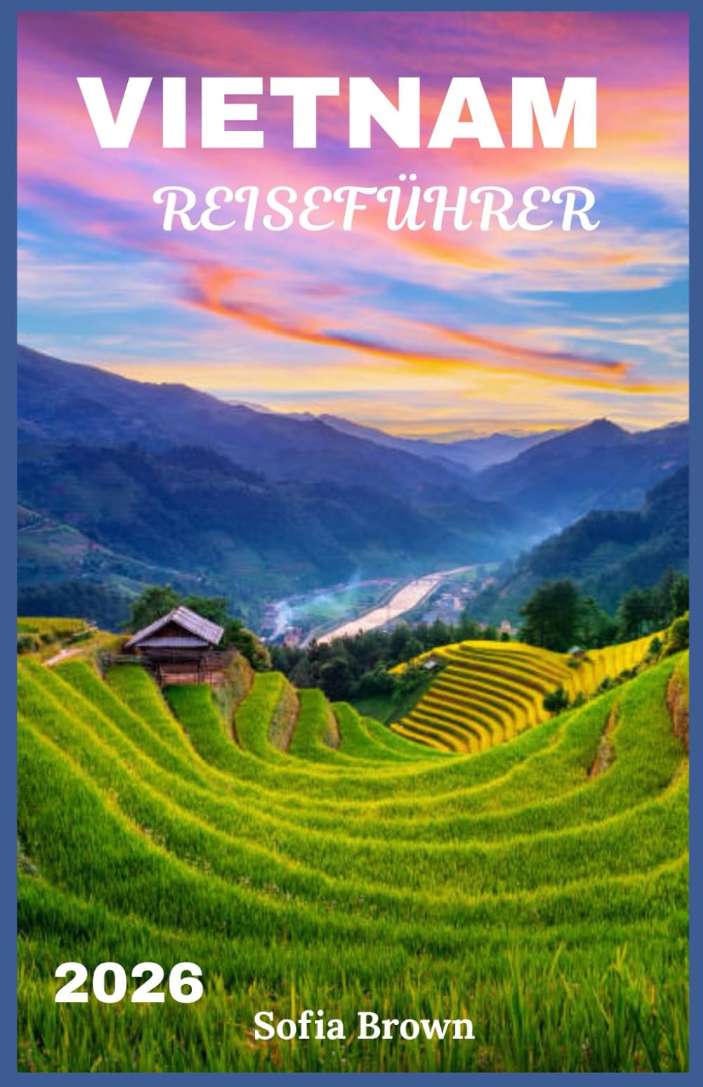 VIETNAM REISEFÜHRER 2026