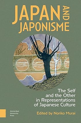 Japan and Japonisme: The Self and the Other in Representations of Japanese Culture book cover