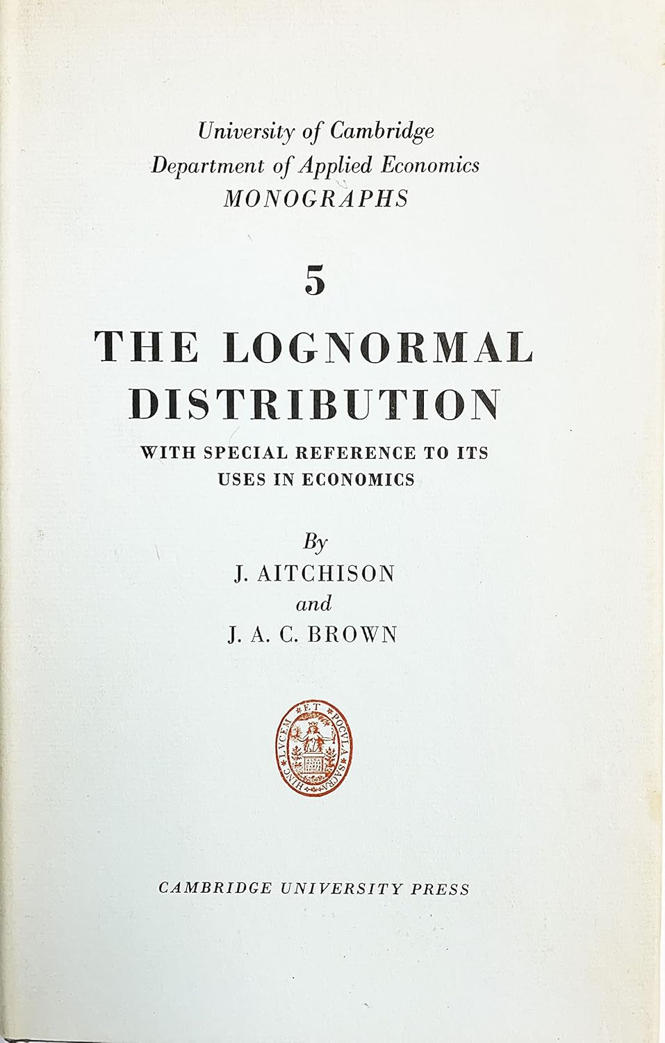 The Lognormal Distribution with Special Reference to Its Uses in