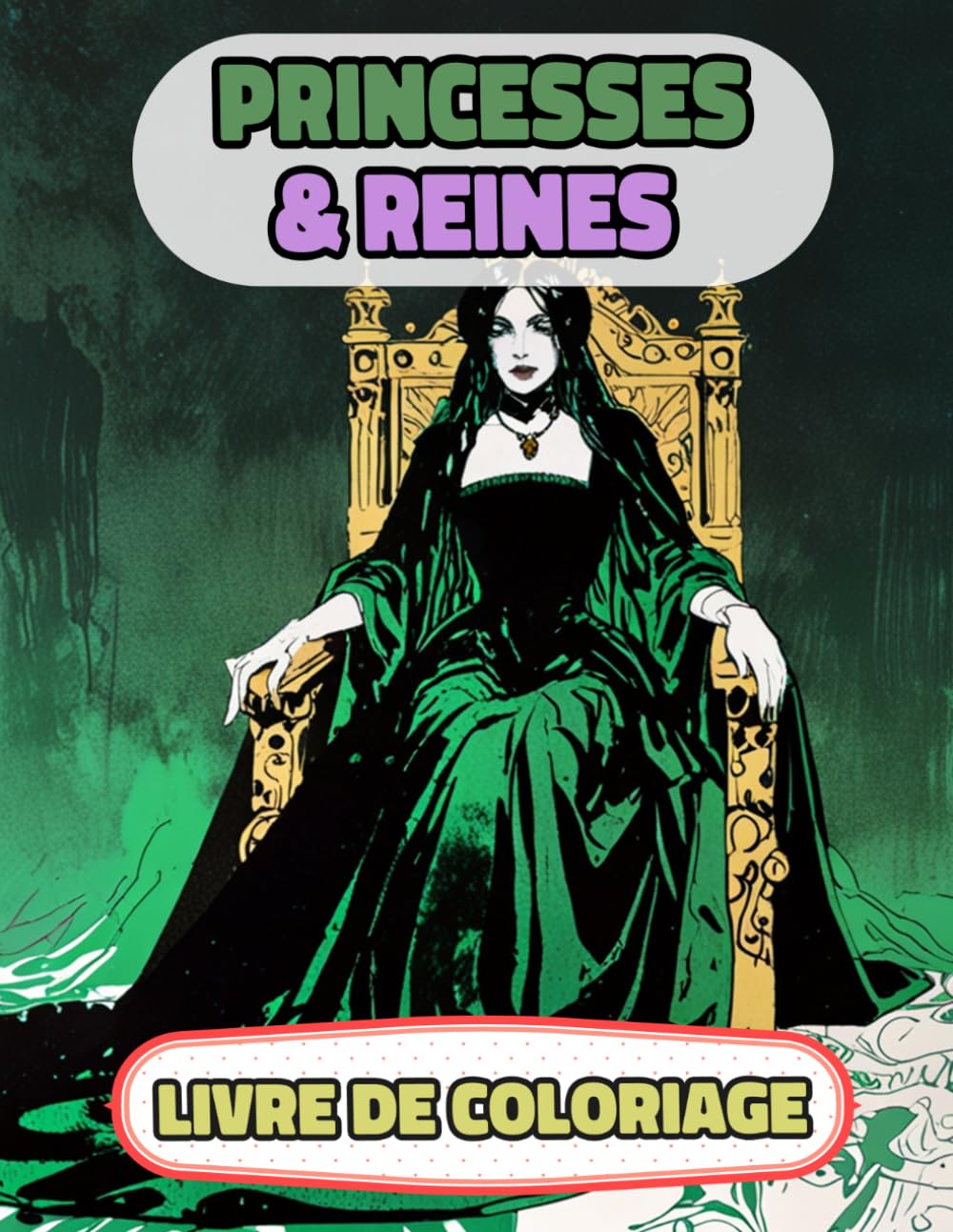 Princesses & Reines Livre De Coloriage: Pages A Colorier De Femmes Royales Multiculturelles Impératrice Majesté Fille Chevalier Château Palais Noble ... Relaxation | Pour Enfant Adulte Ado Senior