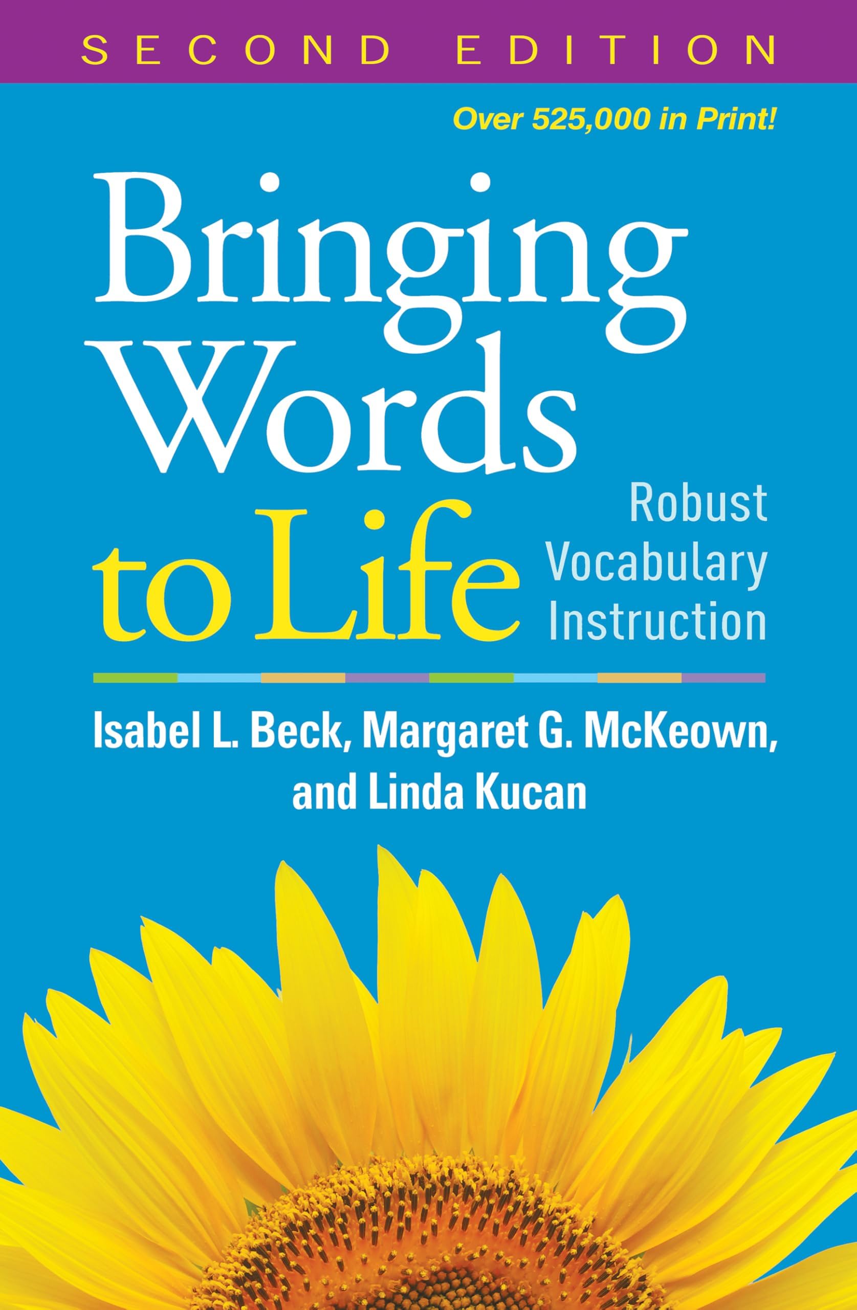 Guilford Publications Bringing Words to Life: Robust Vocabulary Instruction