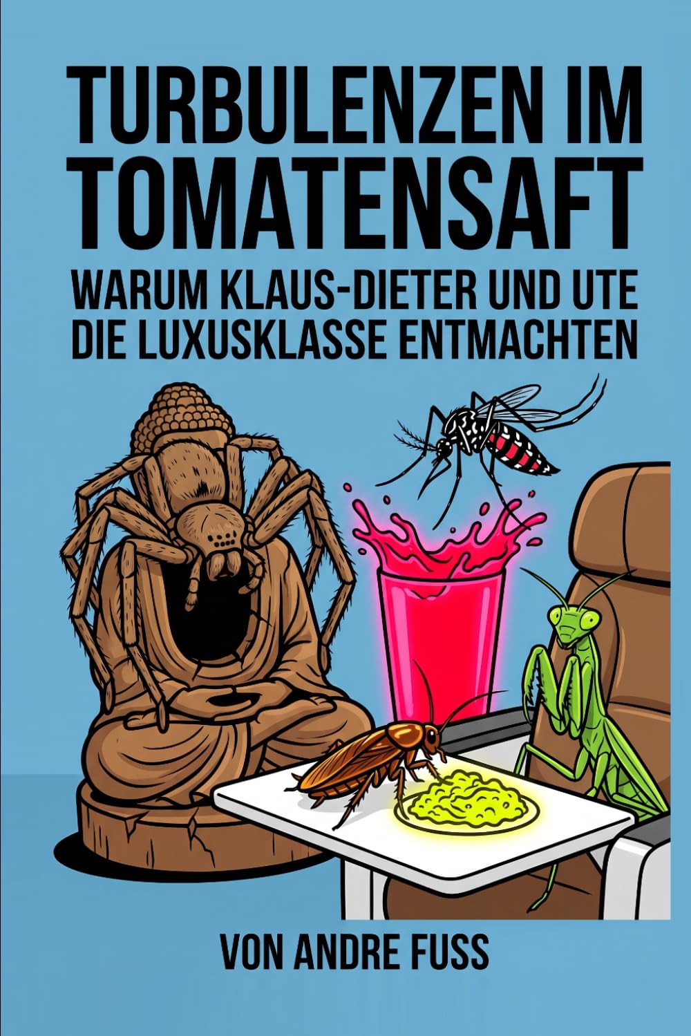 Turbulenzen im Tomatensaft: Warum Klaus-Dieter und Ute die Luxusklasse entmachten (Tierische Satiren)