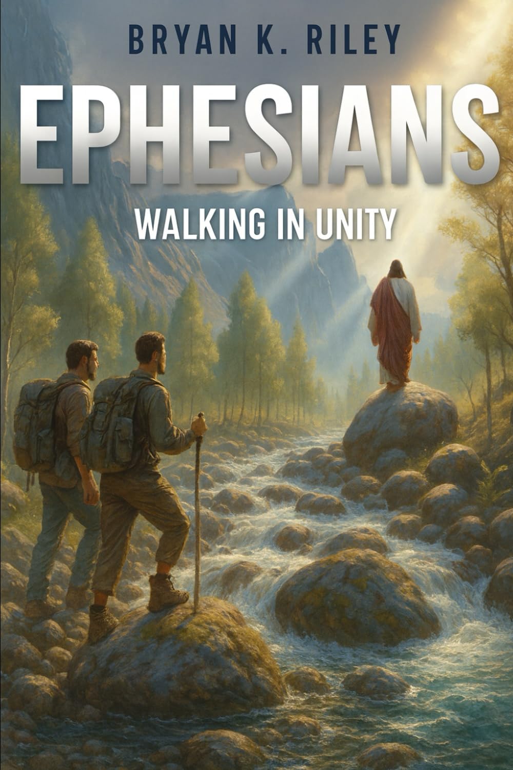 Ephesians: Walking in Unity: A Men's Study Guide on Identity, Unity, and Spiritual Warfare