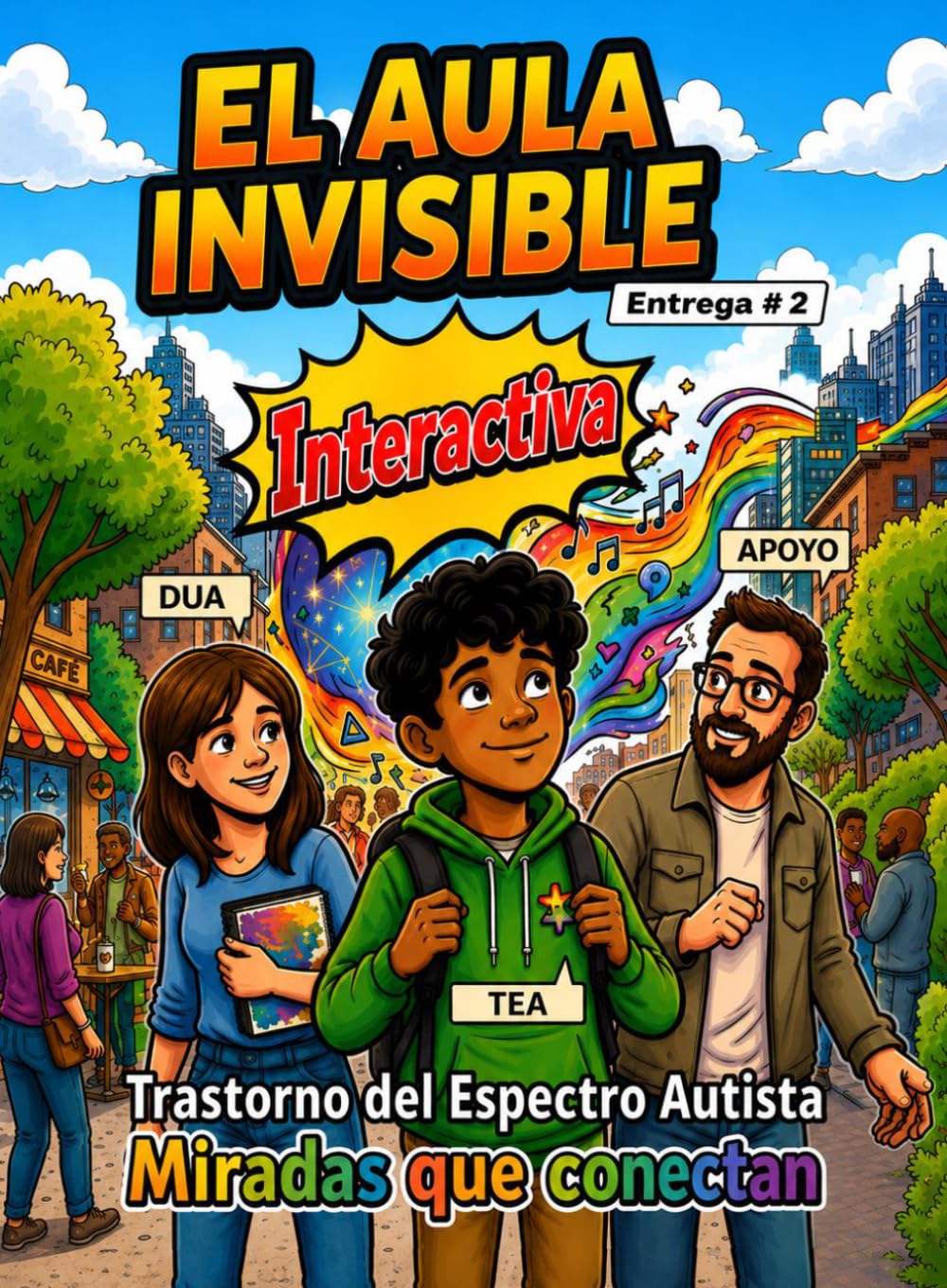 TRASTORNO DEL ESPECTRO AUTISTA: MIRADAS QUE CONECTAN (El Aula Invisible)