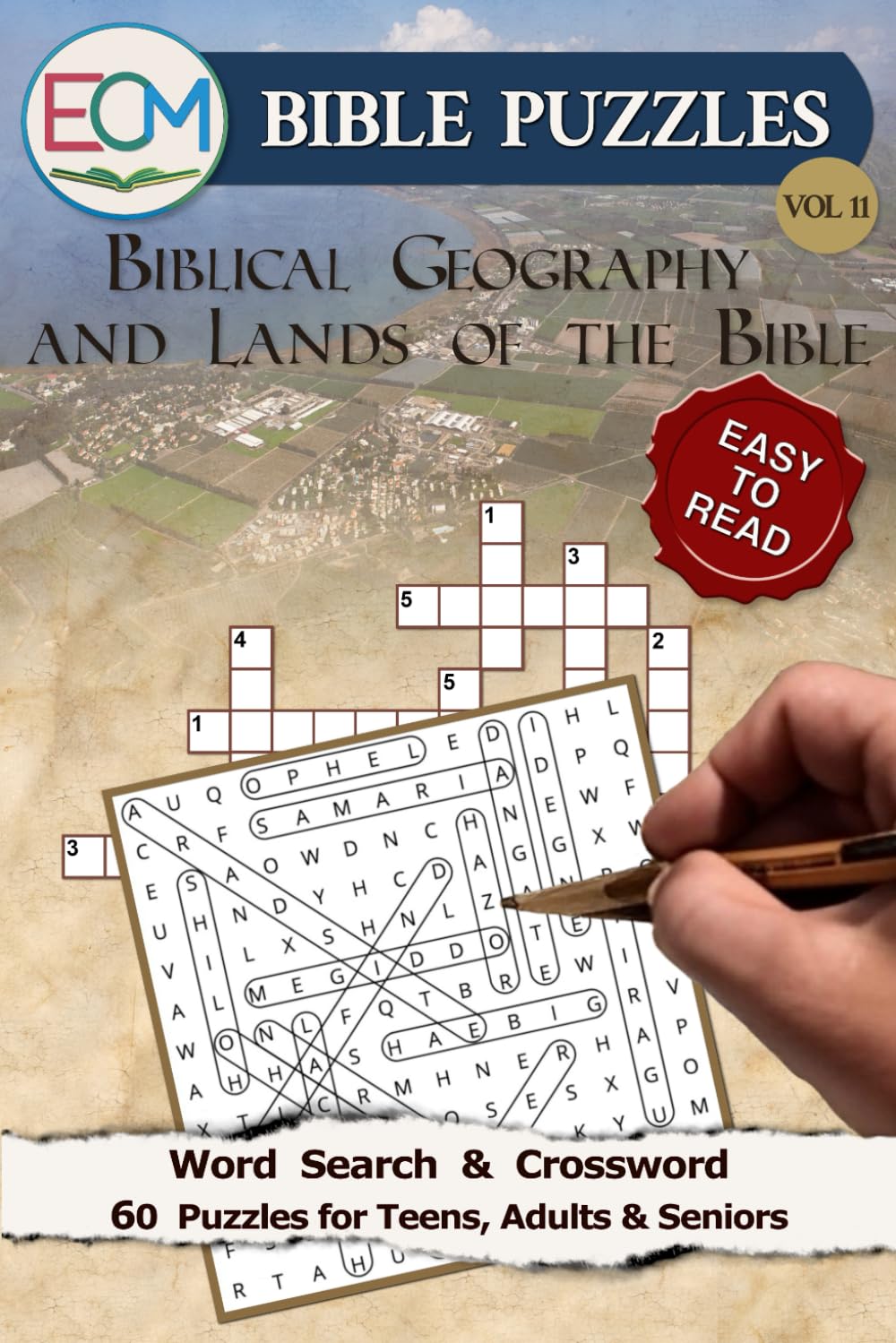 Bible Puzzles VOL 11: Biblical Geography and Lands of the Bible: Word Search & Crossword Puzzles Exploring Regions, Rivers, Seas and Ancient Borders in Scripture With Easy-to-Read Print for Relaxation