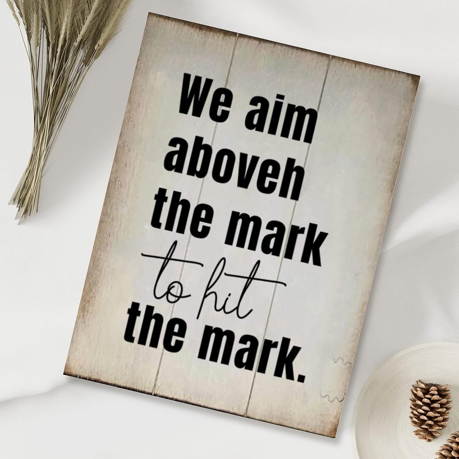 Wood Sign We Aim Above The Mark to Hit The Mark Sign Inspirational Saying Bible Wood Wall Plaques Rustic Wood Sign for Living Room Bedroom 18x24in Housewarminmg Gift to Friend