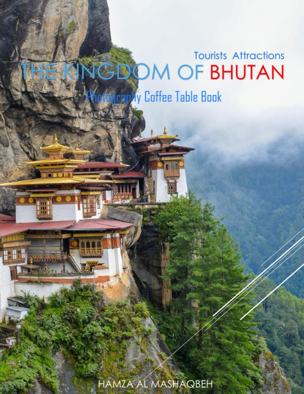 THE KINGDOM OF BHUTAN Photography Coffee Table Book Tourists Attractions: A Mind-Blowing Tour In Bhutan Photography Coffee Table Book: for People Of ... Images (8.5"*11") Paperback.April 29, 2023.