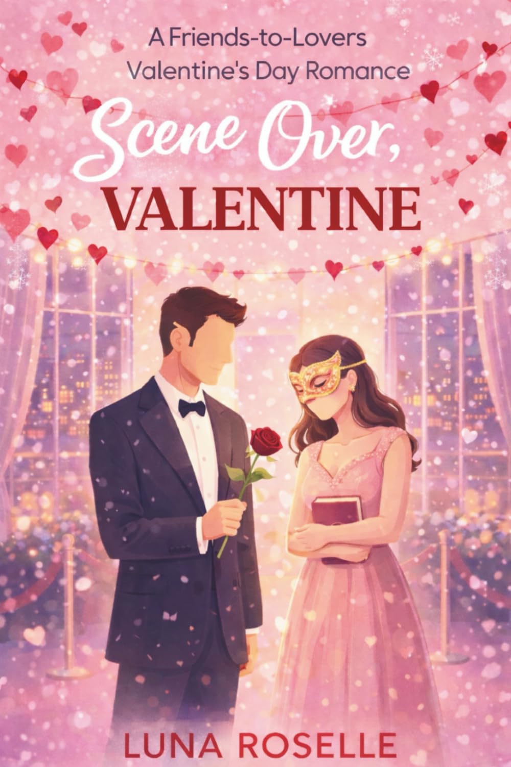 Scene Over, Valentine: A Friends-to-Lovers Valentine’s Day Romance