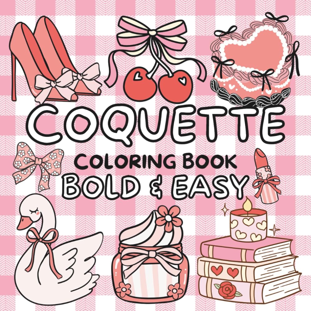 Bold & Easy Coquette Coloring Book: Cute Trendy Bows | Big Lines Large Designs | Kids, Teens, & Adults (Bold & Easy Coloring Books)