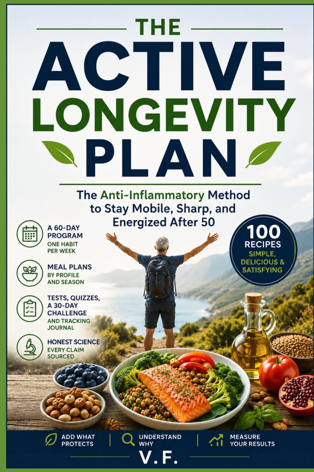 The Active Longevity Plan: The Anti-Inflammatory Method to Stay Mobile, Sharp, and Energized After 50