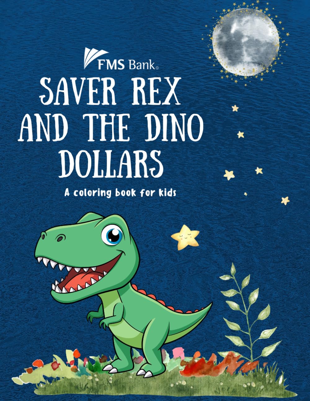 Saver Rex and the Dino Dollars: a coloring book for kids