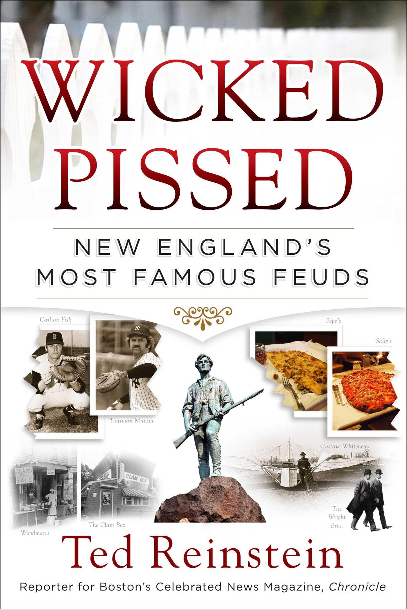 Wicked Pissed: New England's Most Famous Feuds