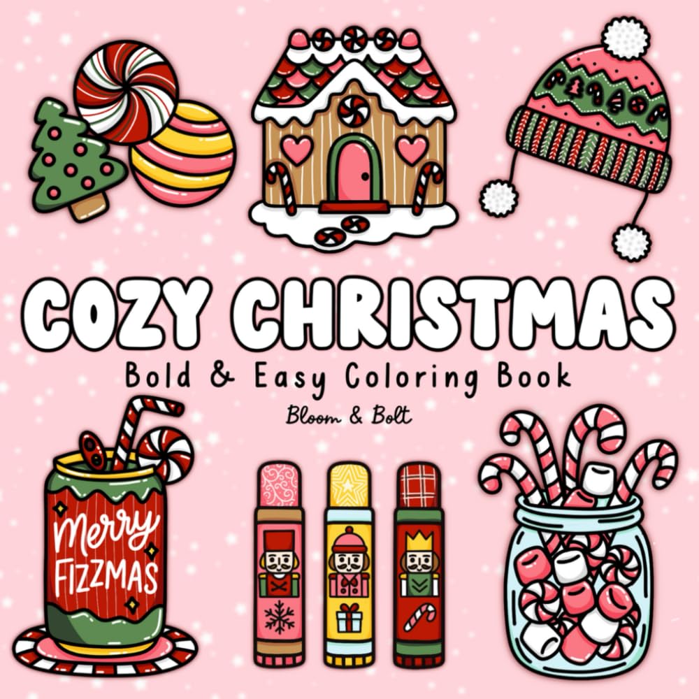 Cozy Christmas Bold & Easy Coloring Book: 40 Festive & Cute Pages for Relaxation and Fun Featuring Hot Cocoa, Ornaments, Cookies, Presents & All the ... & Teens (Bold & Easy Vibes Coloring Books)