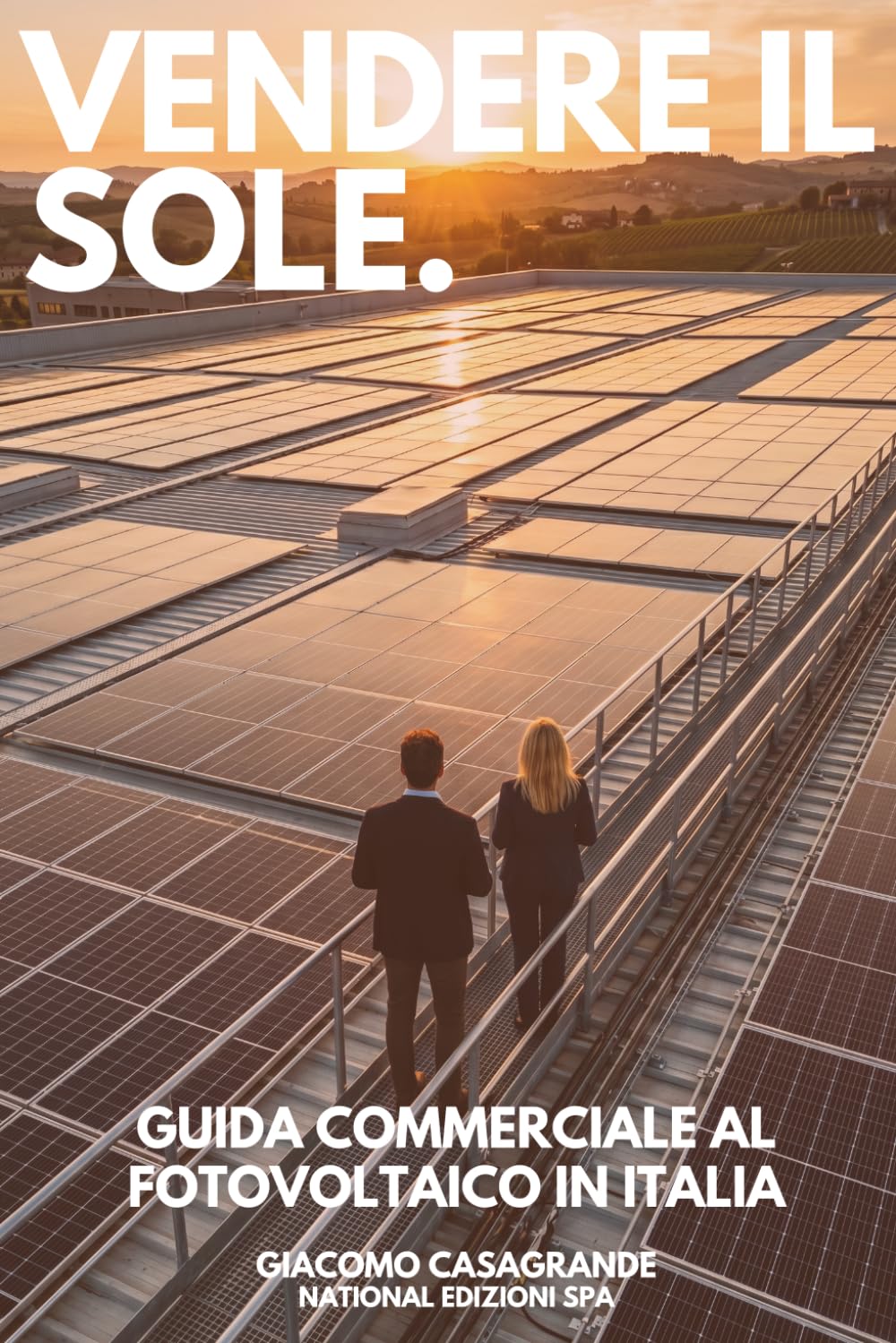 Vendere il Sole: Guida commerciale al fotovoltaico in Italia