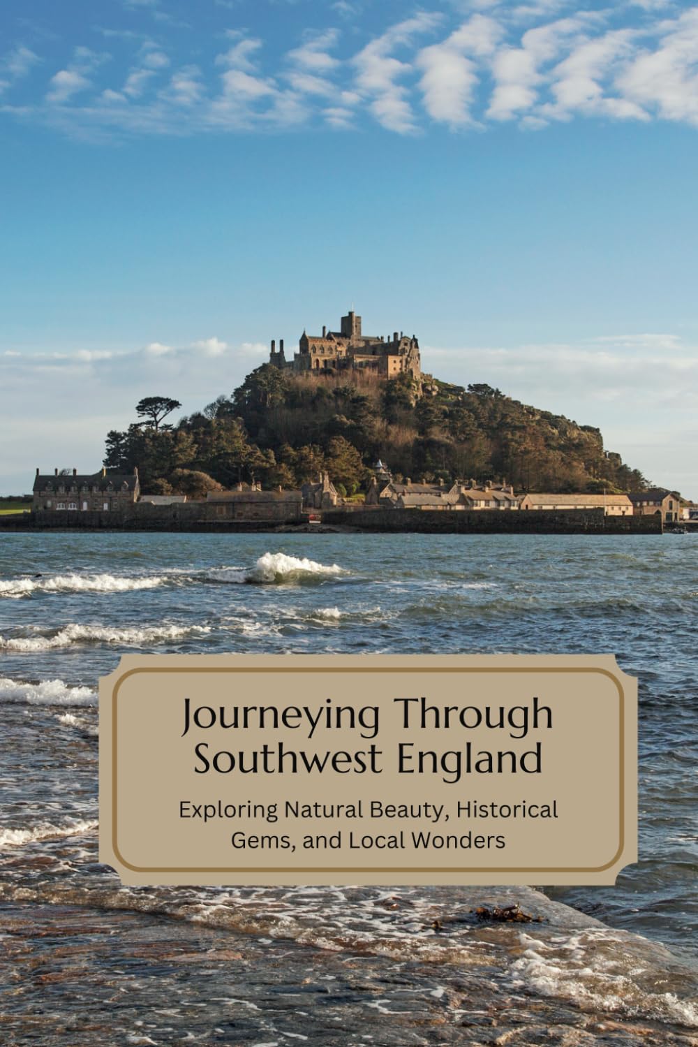 Journeying Through Southwest England: Exploring Natural Beauty, Historical Gems, and Local Wonders