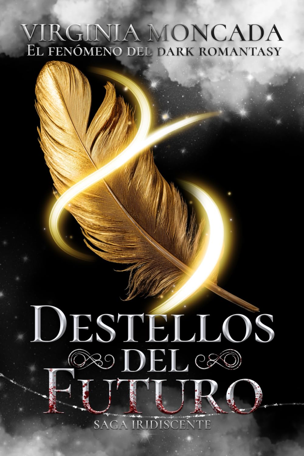 Destellos del Futuro (Saga Iridiscente 2) [Dark Romantasy Spicy]