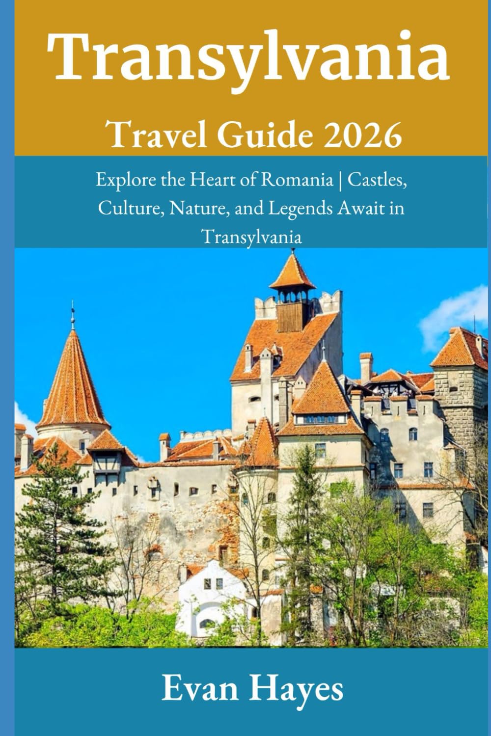 Transylvania Travel Guide 2026: Explore the Heart of Romania | Castles, Culture, Nature, and Legends Await in Transylvania