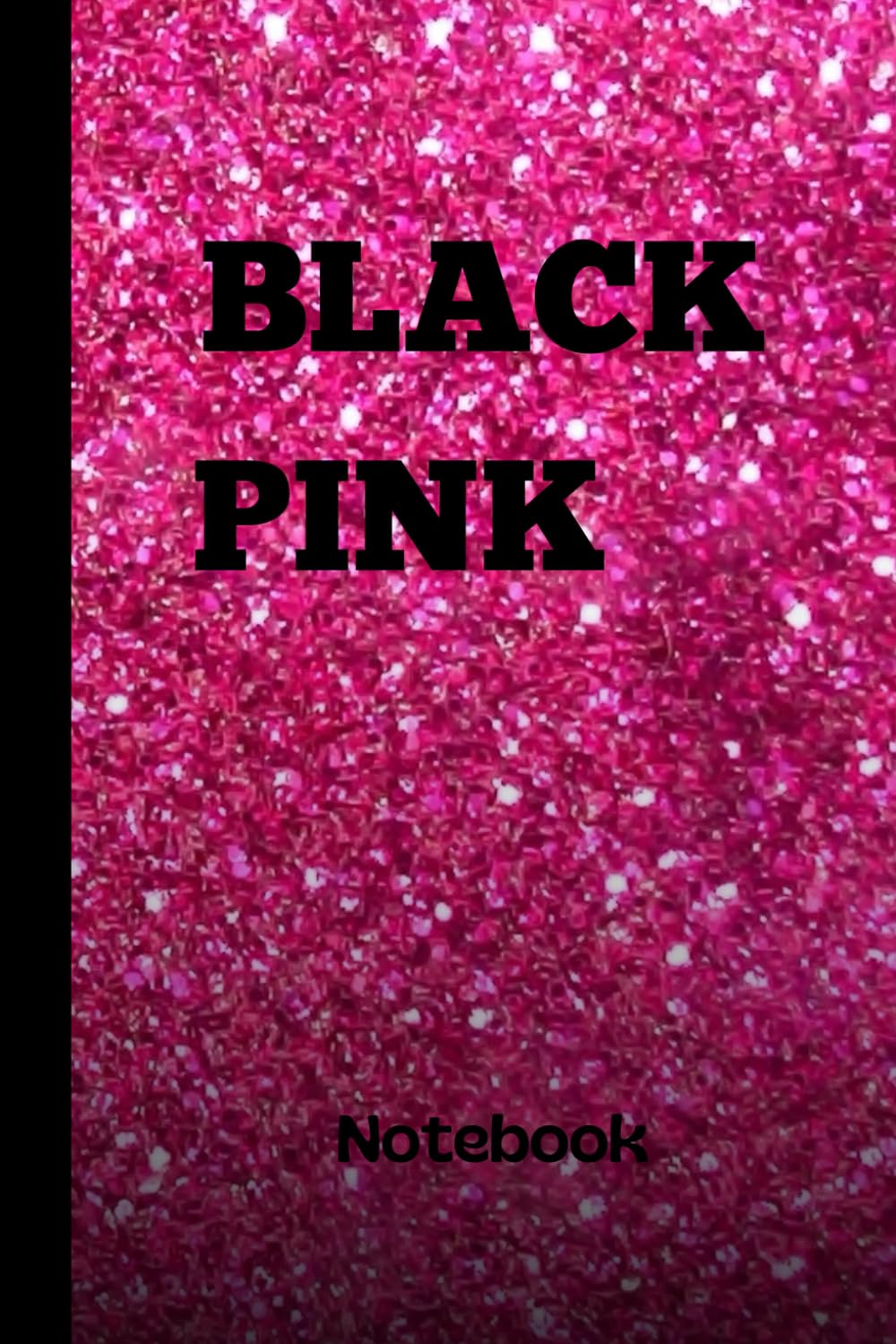 BLACK PINK: Black Pink Journal Notebook, Collage Lined Pages, Journal , Diary , BLACK PINK NOTEBOOK, BLACK PINK COMPOSITION NOTEBOOK, Notebook 120 pages, "6 x 9".