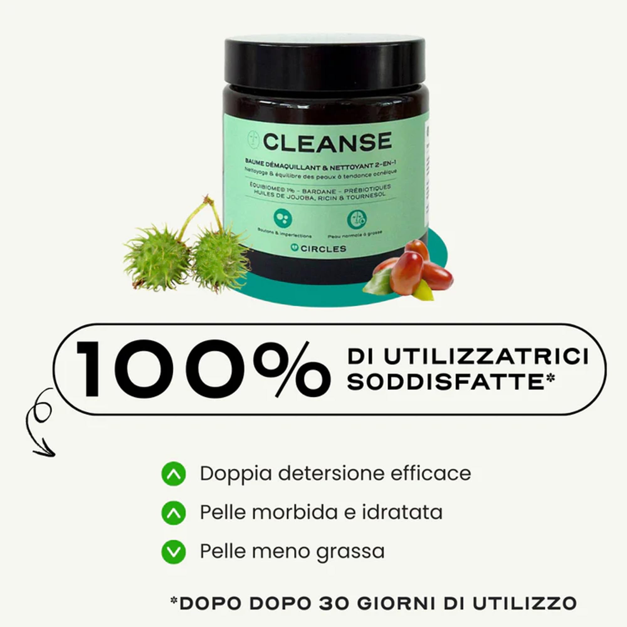 Circles CLEANSE Struccante e Detergente Viso Balsamo in Olio, Pelle Grassa e a Tendenza Acneica, Rimuove Trucco SPF e Impurita, Non Comedogeno, Vegano 100 ml Made in France
