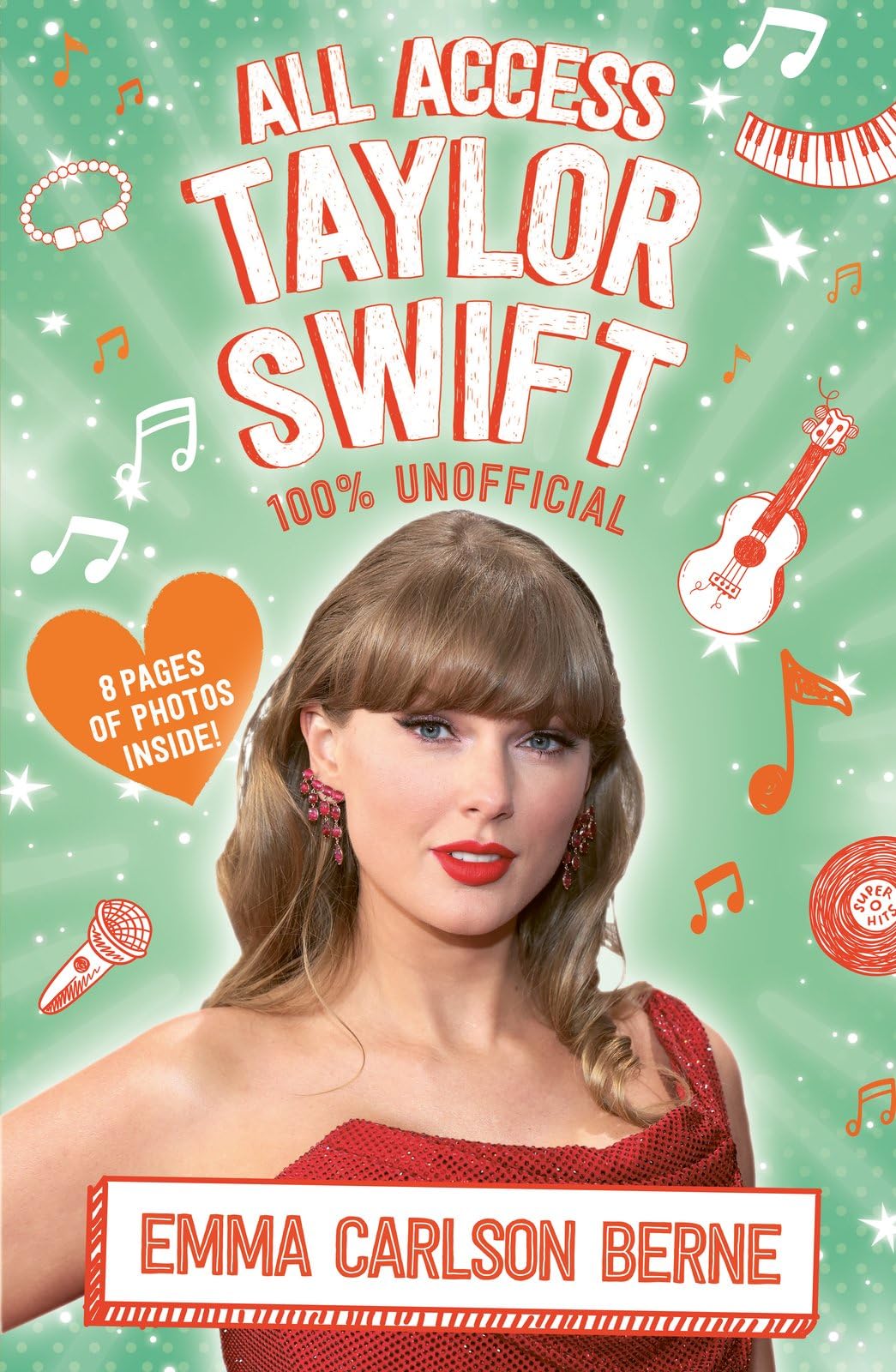 All Access Taylor Swift 100 Unofficial by Emma Carlson Berne PAPERBACK