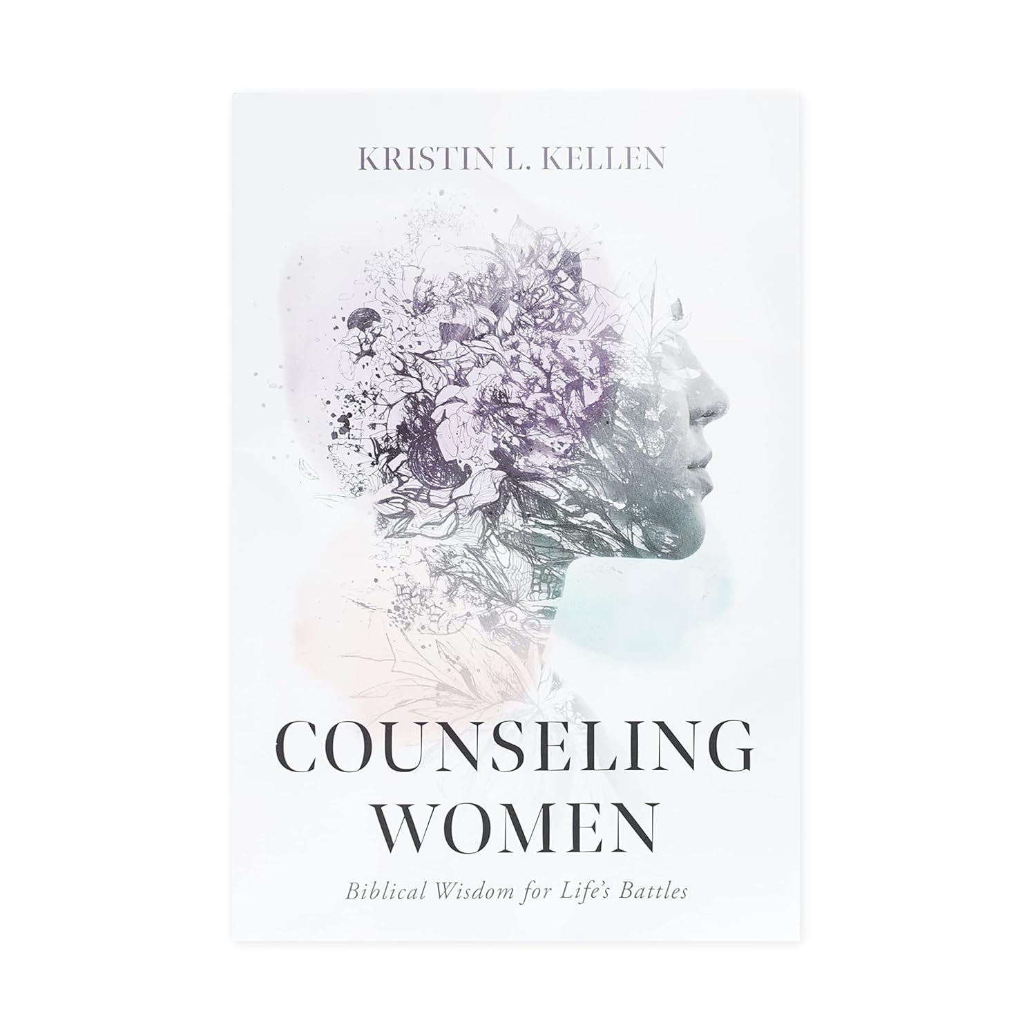 Counseling Women: Biblical Wisdom for Life's Battles      Paperback – April 1, 2022