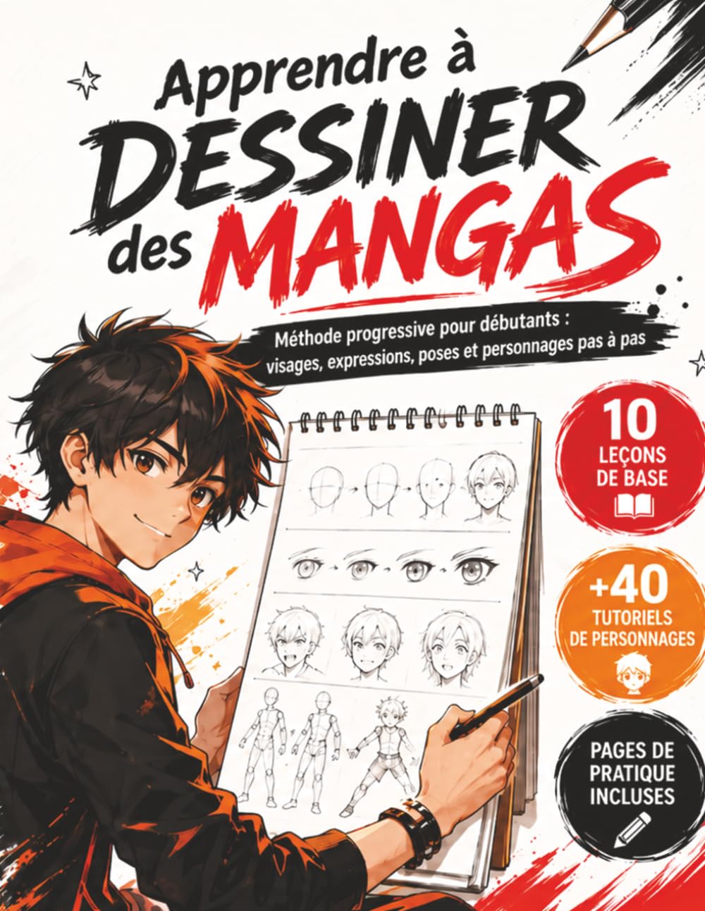 Apprendre à Dessiner des Mangas: Techniques Simples pour Créer des Personnages Originaux, Détails et Styles Manga Étape par Étape