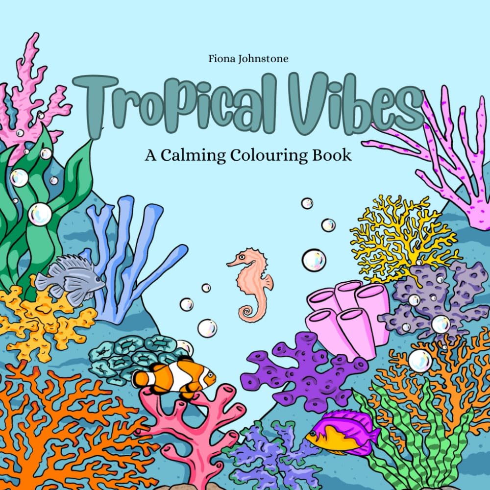 Tropical Vibes:: Calming colouring for children, teens and adults. Hand drawn, original designs.