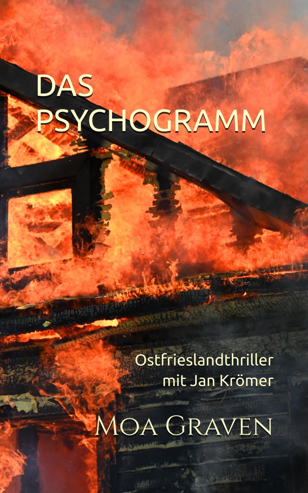 Jan Krömer DAS PSYCHOGRAMM: Thriller Ostfriesland (Jan Krömer Krimi-Reihe)