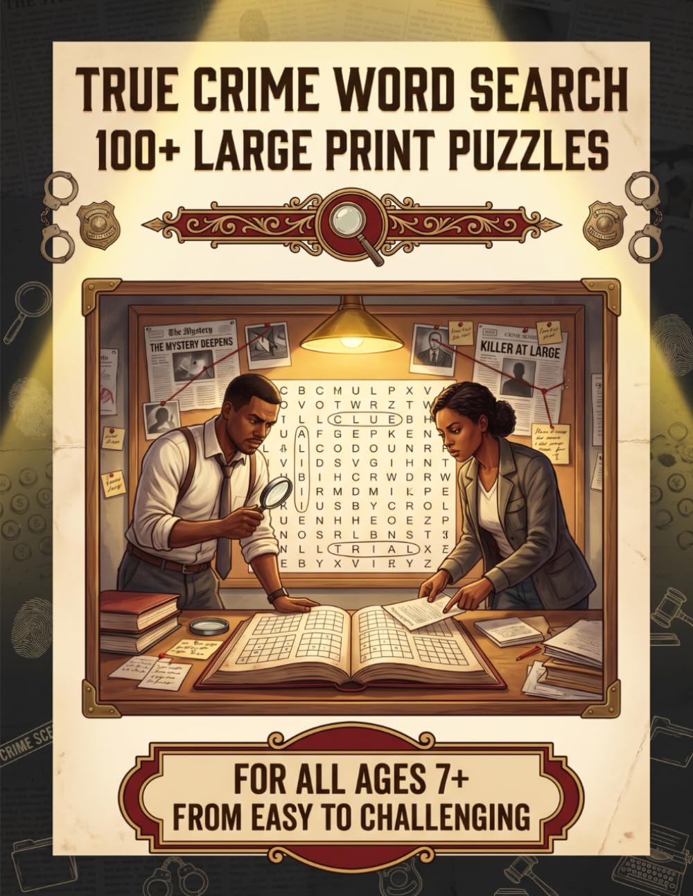 True Crime Cryptogram: Dark Secrets. Sharp Mind. | 100+ Large Print Cryptograms | For Adults & Seniors | Brain Training & Cognitive Stimulation | ... Book | Perfect Gift for Mystery Lovers