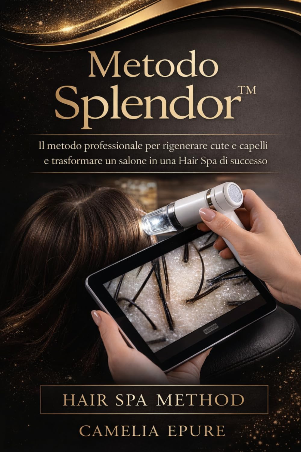 Metodo Splendor™: Il metodo professionale per fermare la caduta, riequilibrare la cute e trasformare la salute dei tuoi capelli