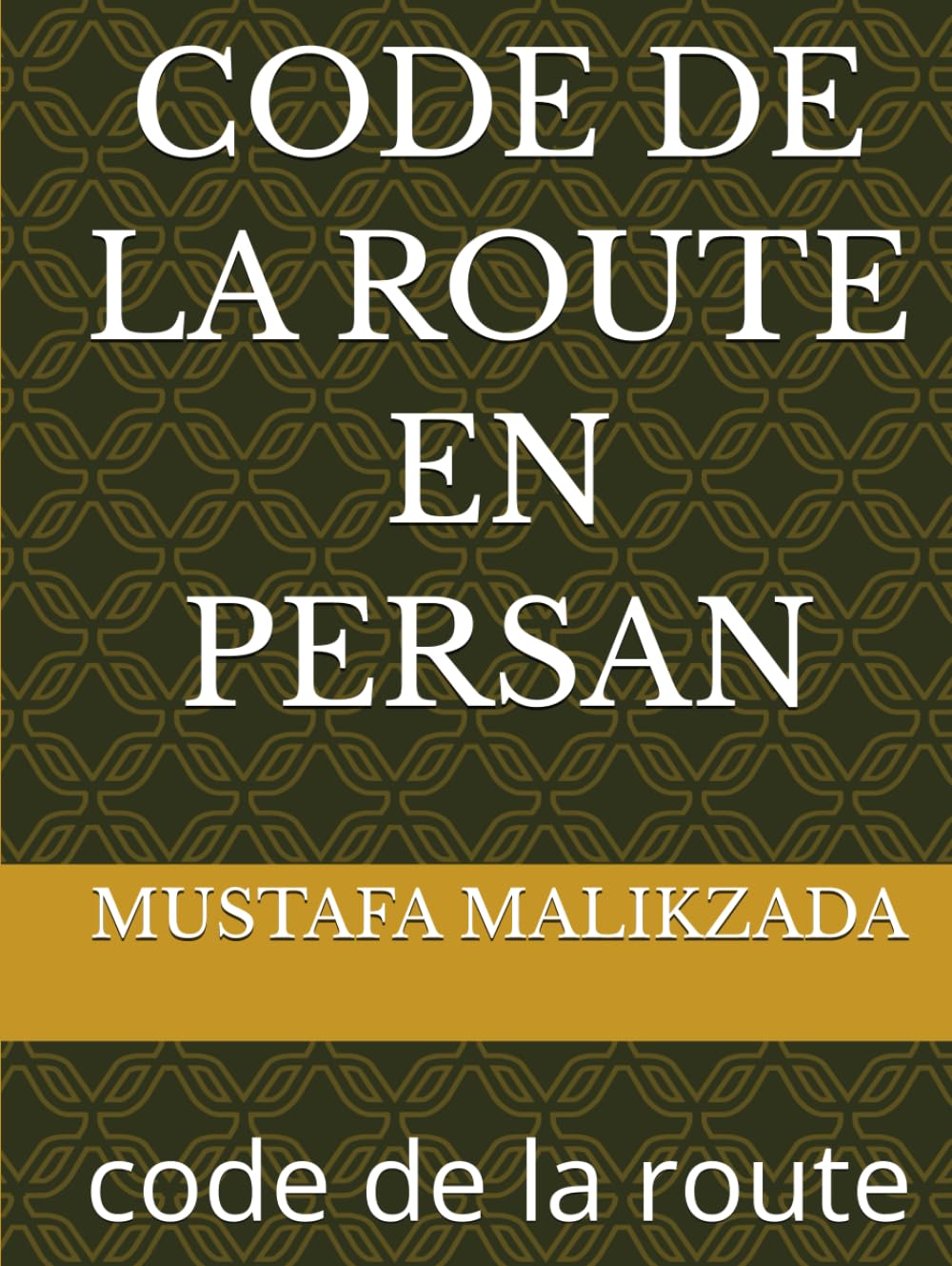 CODE DE LA ROUTE EN PERSAN: code de la route