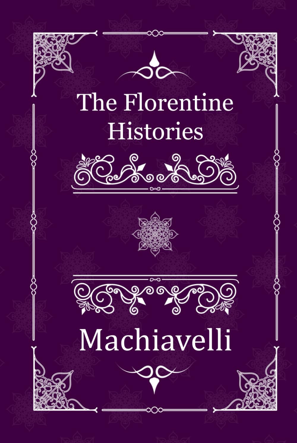 The Florentine Histories