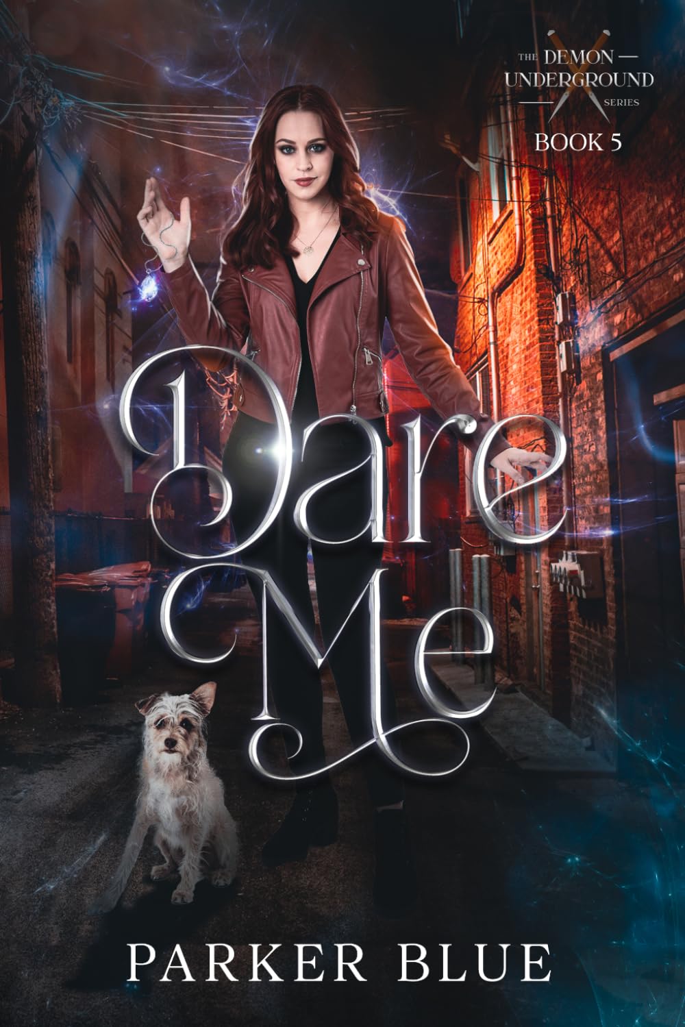 Dare Me: The Demon Underground Urban Fantasy Series