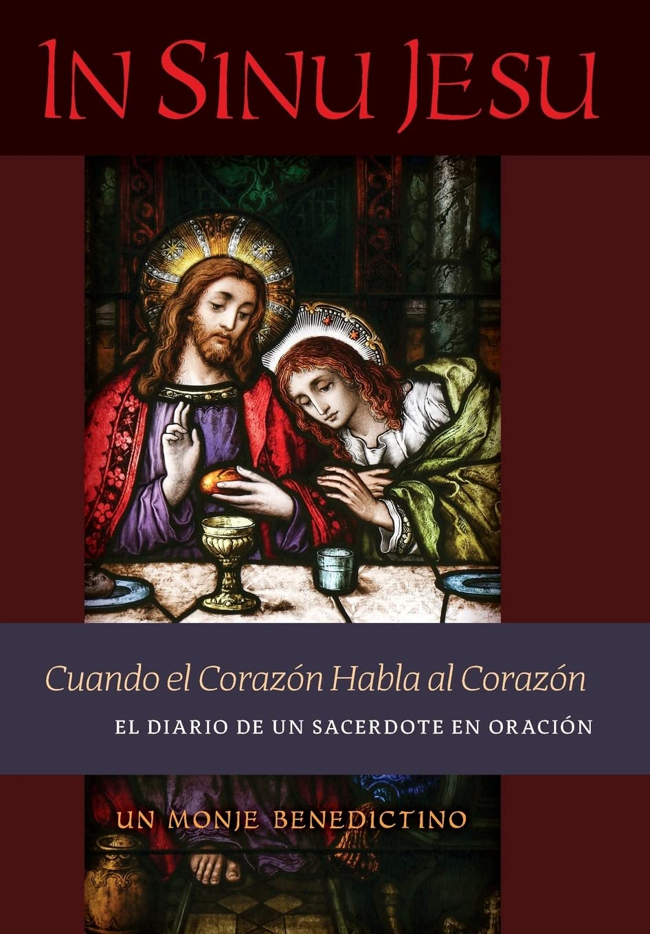 In Sinu Jesu: Cuando el Corazón Habla al Corazón-El Diario de un Sacerdote en Oración (Spanish edition)
