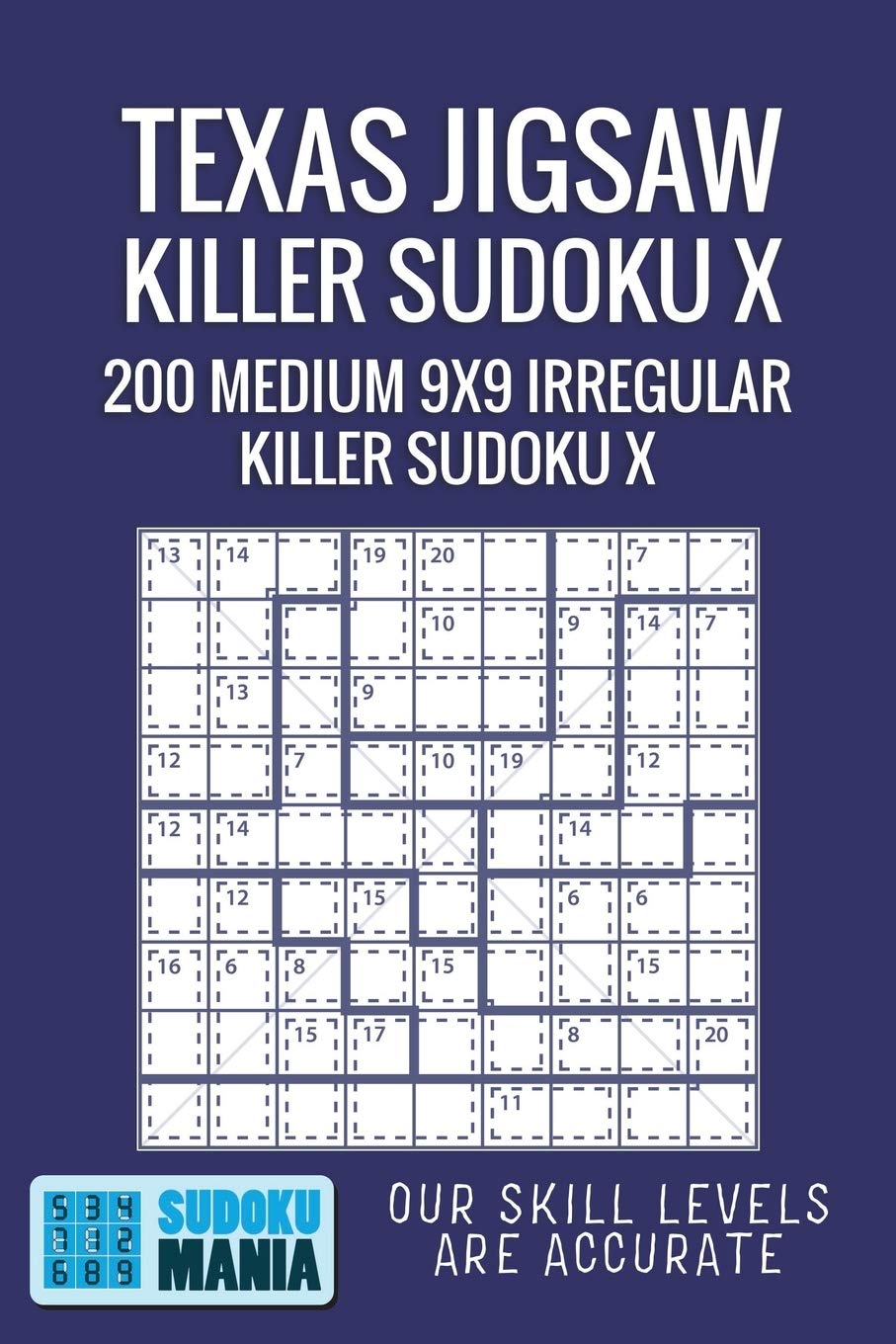 Texas Jigsaw Killer Sudoku X: 200 Medium 9x9 Irregular Killer Sudoku X